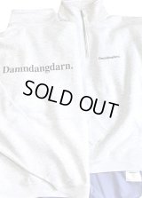 Ddd. Damndangdarn. Relaxed 1/4 Zip Crew (Ash) [10,000+税] 