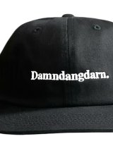 Ddd. Damndangdarn. Embroidery Logo Cap (Blacki) [6,600+税] 