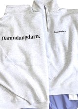 画像: [送料無料] Ddd. Damndangdarn. Relaxed 1/4 Zip Crew (Ash) [11,000+税] 